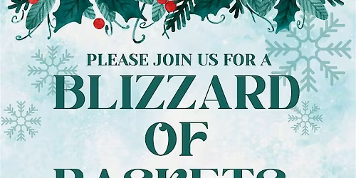 Blizzard of Baskets Basket Raffle