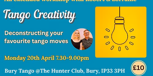Bury Tango extended workshop \u201cTANGO CREATIVITY\u201d with Robert & Lorraine 
