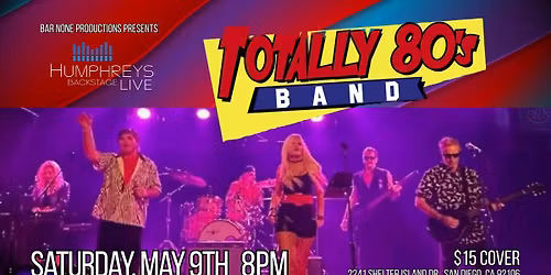 Totally 80\u2019s Band at Humphreys Backstage Live