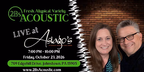 2Bs Acoustic hosted by Asiago's Tuscan Italian Restaurant