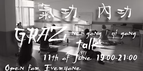 Nei Gong | Qi Gong Talk in Graz | Open