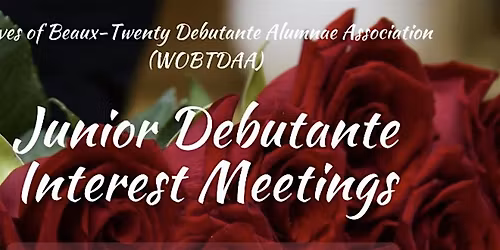 2025 WOBTDAA Junior Debutante Interest Meeting (First Interest Meeting)