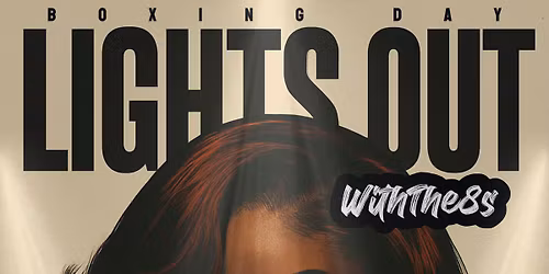Withthe8s Presents Lights Out
