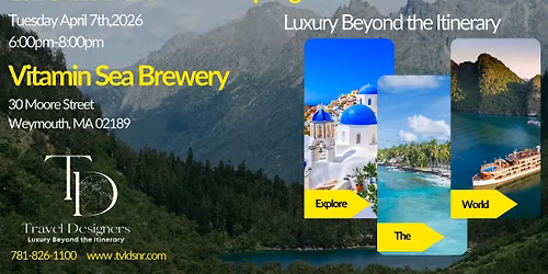 First Annual Spring into Summer Travel Show Travel Designers @ Vitamin Sea Brewery Weymouth