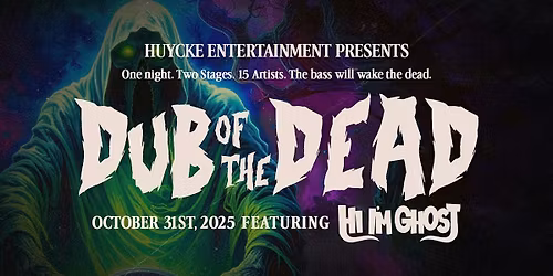 Dub of the Dead 2025 ft. Hi I'm Ghost