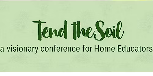 Tend the Soil Conference 2026