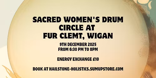 Sacred Women's Drum Circle - December Wigan 