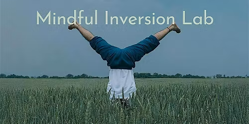 Mindful Inversion Lab