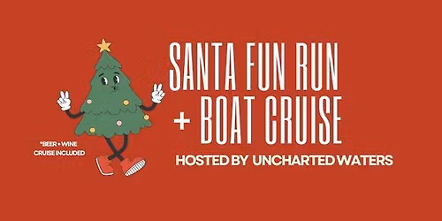 Santa Fun Run + Boat Cruise with Uncharted Waters