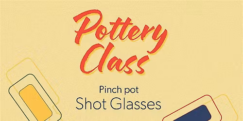 Pottery class - Shot glasses
