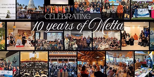 Metta Festival: Celebrating 10 years of Metta