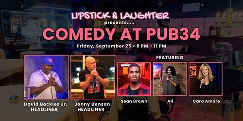 Lipstick & Laughter Comedy at Pub 34
