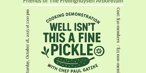 COOKING DEMONSTRATION: Well Isn’t This a Fine Pickle