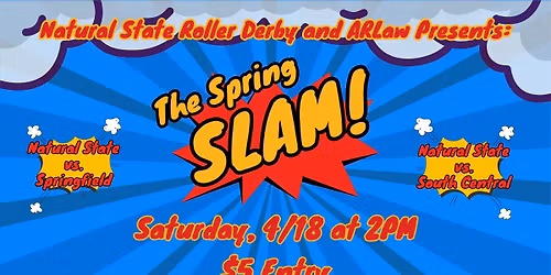 AR Law presents: Natural State Roller Derby's Spring Slam!