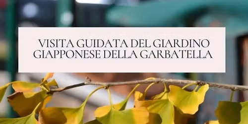 Visita guidata del giardino giapponese della Garbatella 