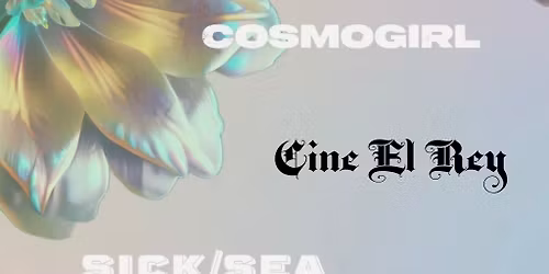 White Zebra, Cosmogirl & Sick\/Sea LIVE at Cine El Rey