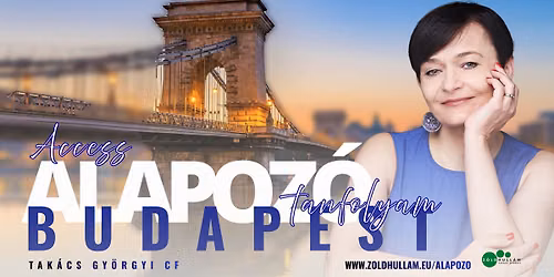 Access Consciousness\u00ae ALAPOZ\u00d3 Tanfolyam BUDAPEST