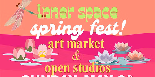 Inner Space Spring Fest - Art Market & Open Studios
