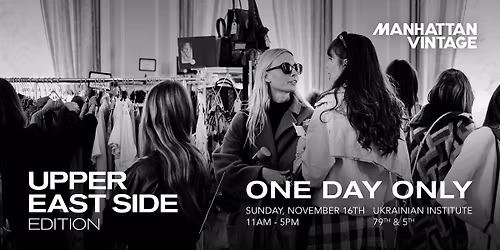 Manhattan Vintage | Upper East Side Edition | November 16, 2025