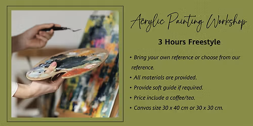 Acrylic Painting Workshop (freestyle with guide)