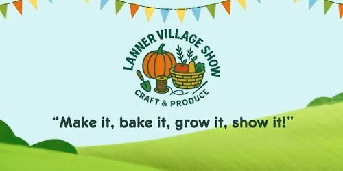 Lanner Village Craft & Produce Show 
