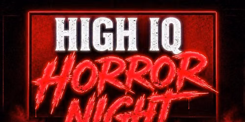 High IQ: Horror Night