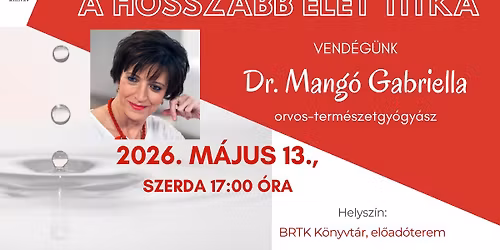 DR. MANG\u00d3 GABRIELLA: A HOSSZABB \u00c9LET TITKA