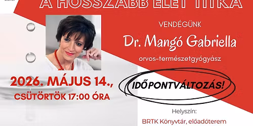 DR. MANG\u00d3 GABRIELLA: A HOSSZABB \u00c9LET TITKA