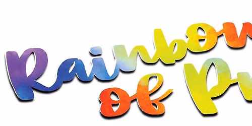 **HUNTINGTON** - SPECIAL 5:30 SHOW - Rainbows of Pride!