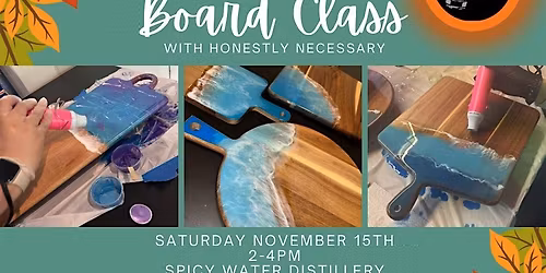 Resin Wave Board Class at Spicy Water Distillery
