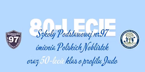 80 - lecie Szko\u0142y Podstawowej nr 97