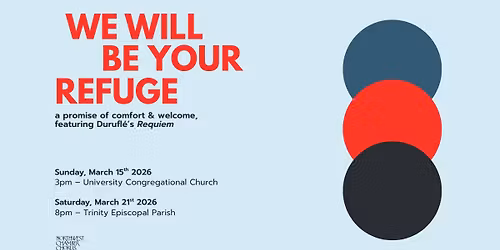 We will be your refuge - a promise of comfort & welcome, featuring Durufl\u00e9\u2019s Requiem