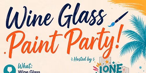Wine Glass Paint Party!\ud83c\udf77\ud83c\udf34\ud83c\udf0a