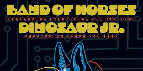 Band of Horses & Dinosaur Jr.