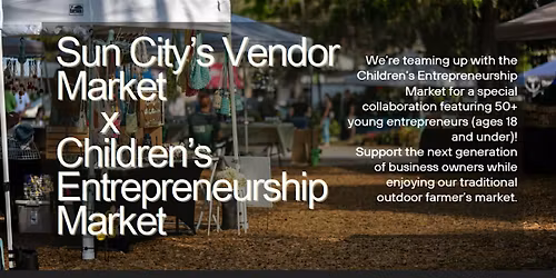 Children\u2019s Entrepreneurship Market \u2013 Sun City\u2019s Vendor Market