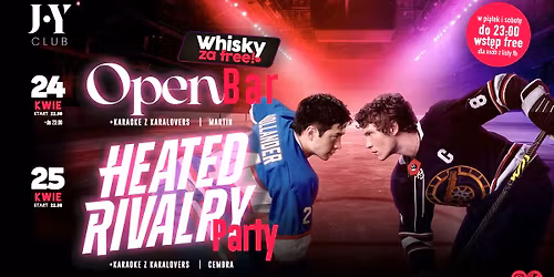 OpeN BaR \/ HeateD RivalrY party + Karaoke z Karalovers  *24.04\/25.04* JOY SOPOT