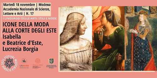 ICONE DELLA MODA ALLA CORTE DEGLI ESTE. Isabella, Beatrice e Lucrezia