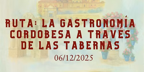 Ruta: La gastronom\u00eda cordobesa a trav\u00e9s de las tabernas