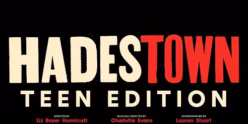 HADESTOWN - Teen Edition