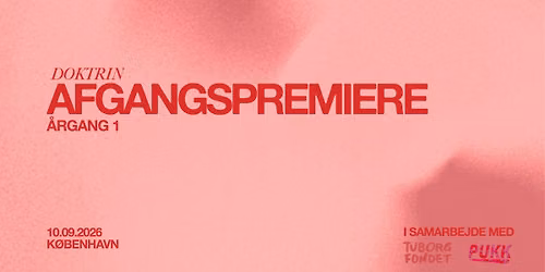 DOKTRIN afgangspremiere \u00c5rgang 1 - K\u00d8BENHAVN 