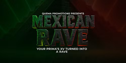 MEXICAN RAVE