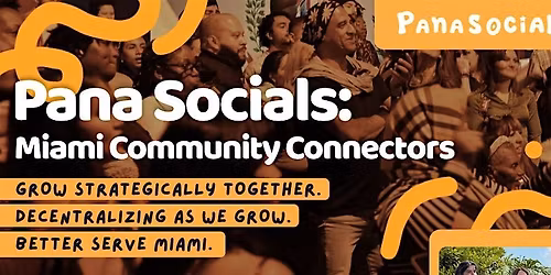 Pana Socials: Community Connectors