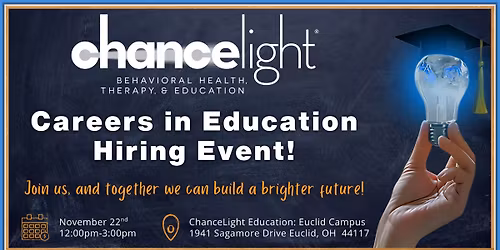 ChanceLight: Careers in Education Hiring Event!