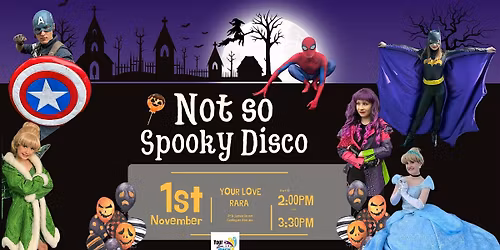 Not so spooky disco raising funds Your Love Rara