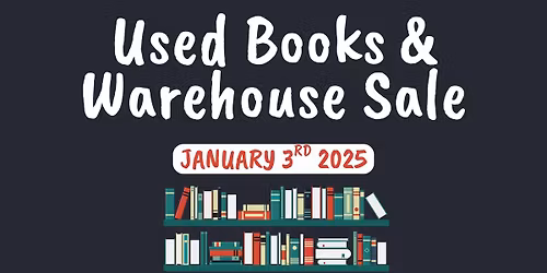 Used Books & Warehouse Sale - CASH ONLY - In Store Only Event