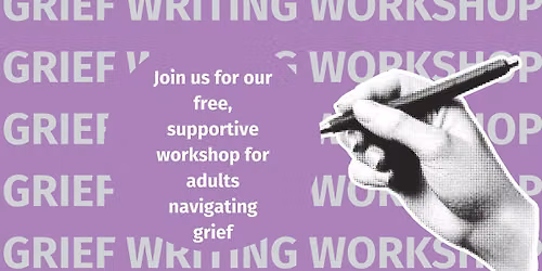 Turn grief into words! | Registration Required 