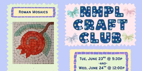 NHPL Craft Club: DIY Roman Mosaics