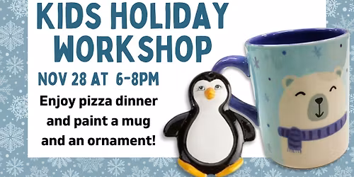 Kids Holiday Workshop 2025