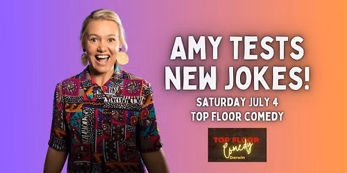Amy Hetherington Tests New Jokes - July 4