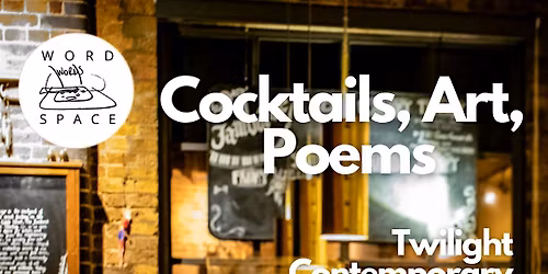 Word Space - Poems, Art & Cocktails - LIVE EDITION